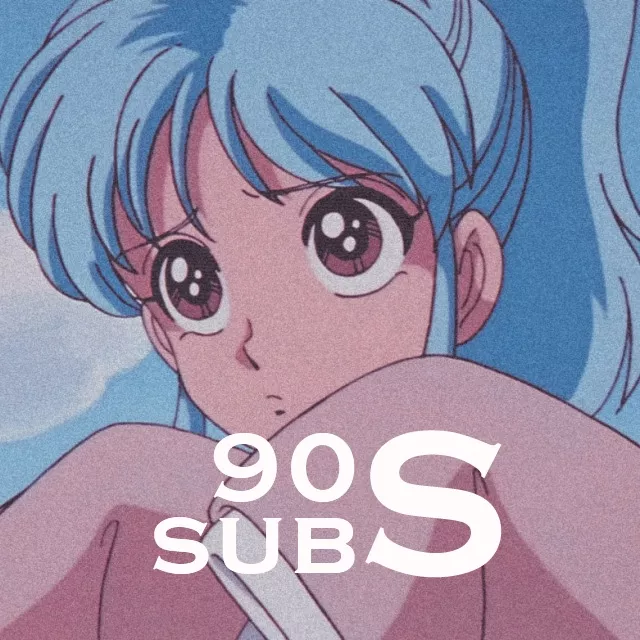 90sSubs - Anizm.TV